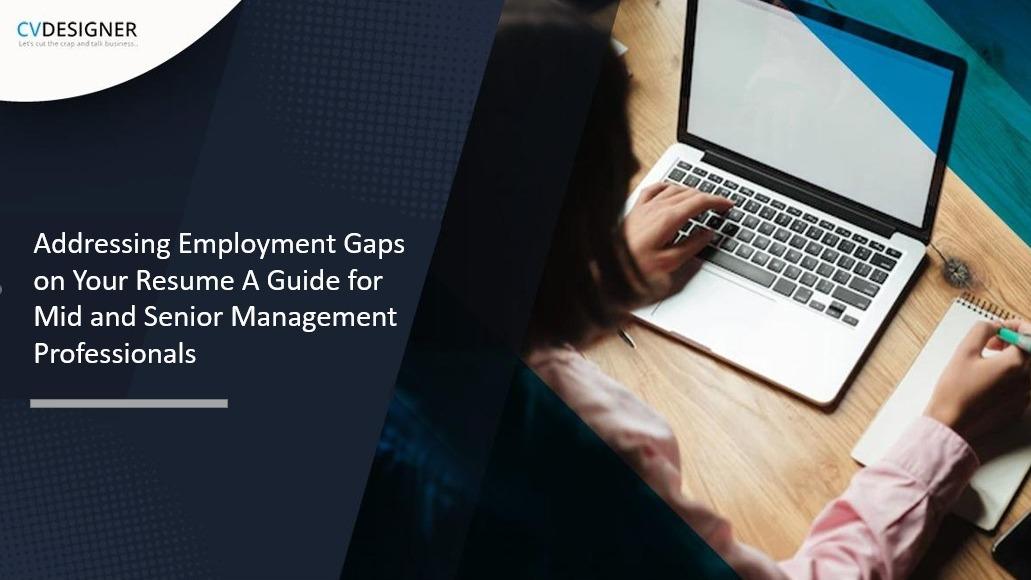 Employment gaps on a resume - strategies to bridge the gap