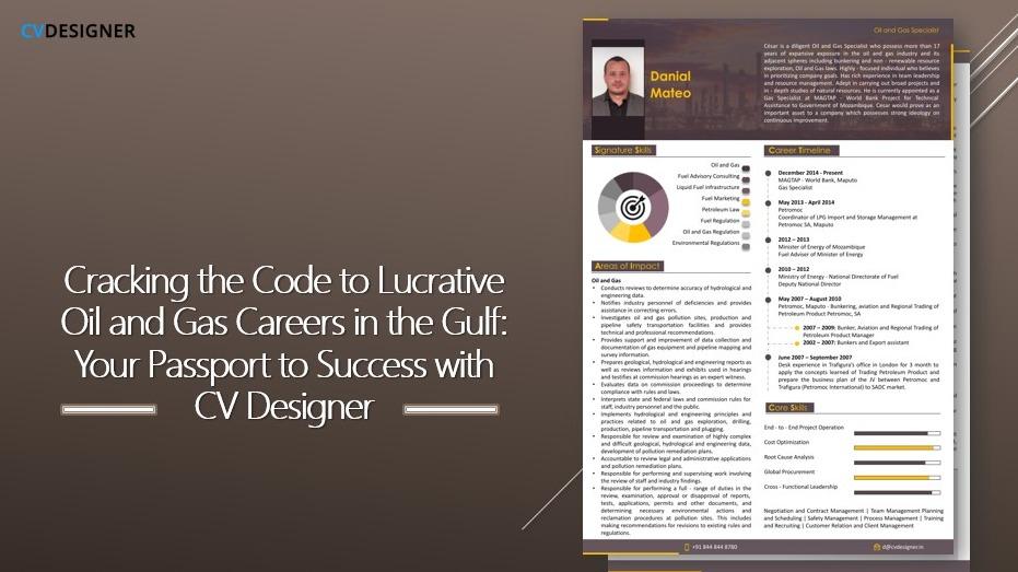 Cracking the Code to Lucrative Oil and Gas Careers in the Gulf: Your Passport to Success with CV Designer