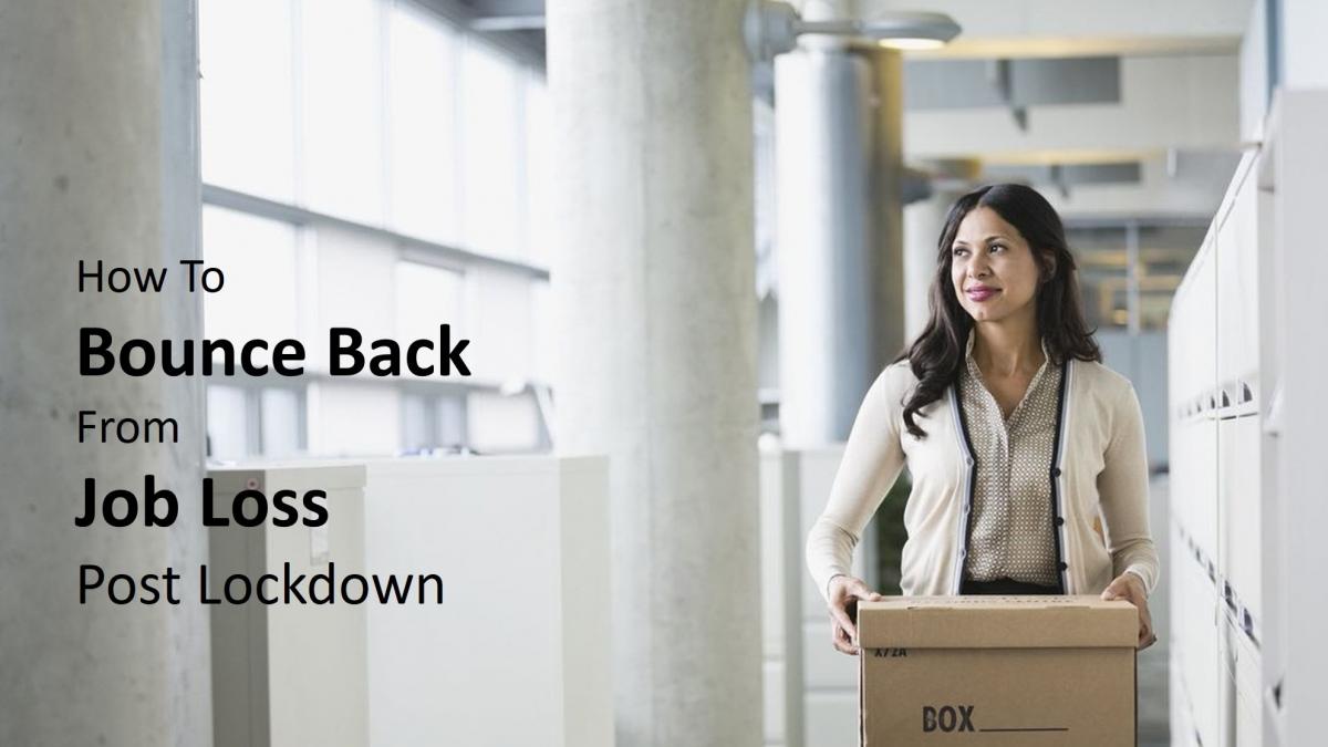 Resume Tips To Bounce Back From Job Loss Post Lockdown